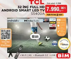 TCL 32 İNÇ FULL HD ANDROİD SMART LED TV AKILLI TELEVİZYON
